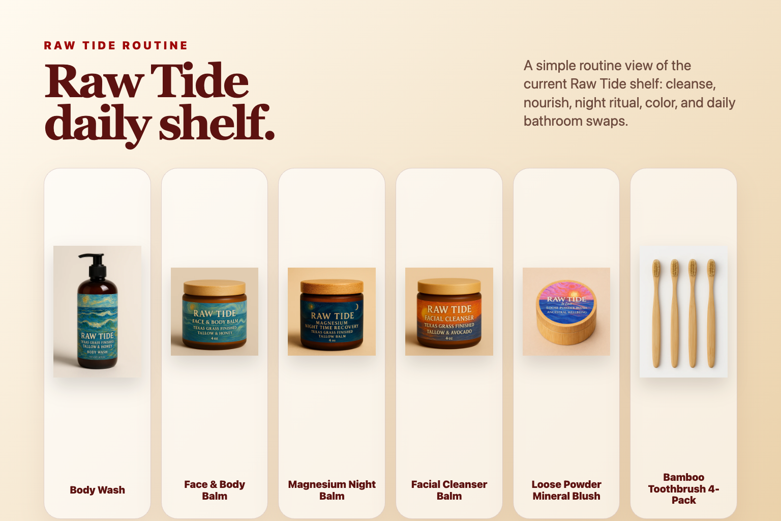 Raw Tide body wash, balms, cleanser, blush, and bathroom essentials arranged as a warm routine shelf